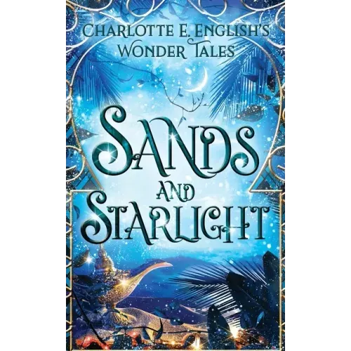 Sands and Starlight: A Bejewelled Fairytale