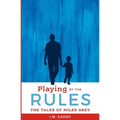 Playing by the Rules: The Tales of Miles Grey