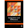 Integration and Difference: Constructing a Mythical Dialectic