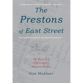 The Prestons of East Street: The Story of a 19th-Century American Family