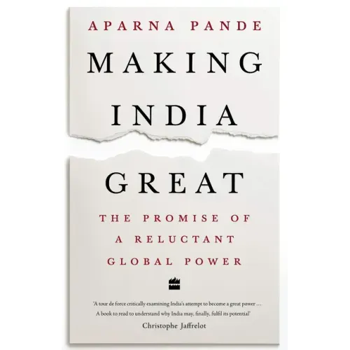 Making India Great: The Promise of a Reluctant Global Power