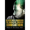 Black Men Changing the Narrative Through Education
