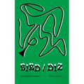 Bird/Diz: [An Erased History of Bebop]
