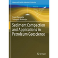 Sediment Compaction and Applications in Petroleum Geoscience