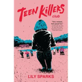 Teen Killers Club
