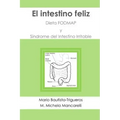 El intestino feliz: Dieta FODMAP y Síndrome del Intestino Irritable