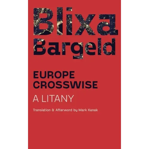Europe Crosswise: A Litany