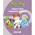Pokémon: Trainer's Mini Exploration Guide to Galar
