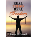 Real Prison Real Freedom