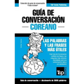 Guía de Conversación Español-Coreano y vocabulario temático de 3000 palabras