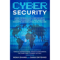 Cyber Security: Learn The Basics of Cyber Security, Threat Management, Cyber Warfare Concepts and Executive-Level Policies.