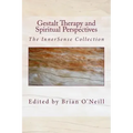 Gestalt Therapy and Spiritual Perspective: The InnerSense Collection