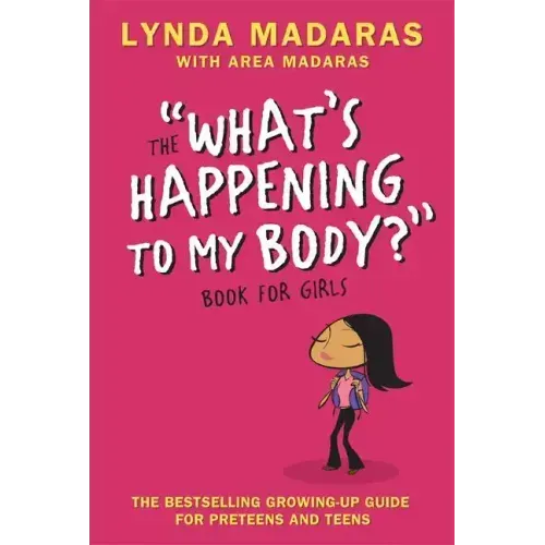 What's Happening to My Body? Book for Girls: Revised Edition