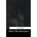 Quiet Talks about Jesus