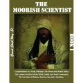 The Moorish Scientist: Book 1