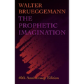 The Prophetic Imagination: 40th Anniversary Edition