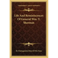 Life and Reminiscences of General Wm. T. Sherman
