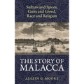 The Story of Malacca