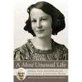 A Most Unusual Life: Dora Van Gelder Kunz: Clairvoyant, Theosophist, Healer