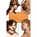 Globalization and National Identities: Crisis or Opportunity?