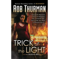 Trick of the Light: A Trickster Novel
