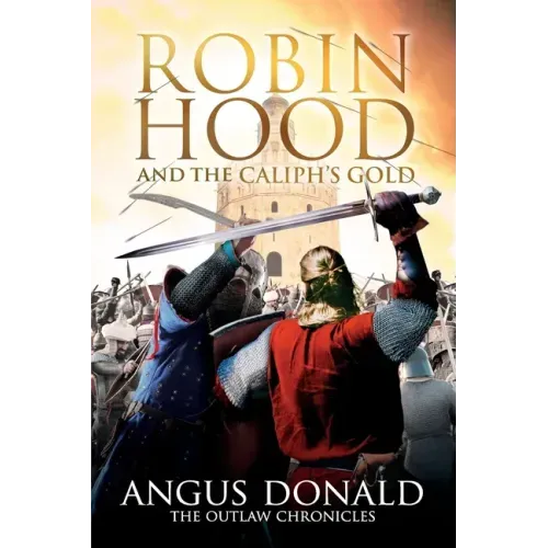 Robin Hood and the Caliph's Gold