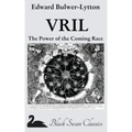 Vril: The Power of the Coming Race