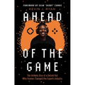 Ahead of the Game: The Unlikely Rise of a Detroit Kid Who Forever Changed the Esports Industry