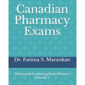 Canadian Pharmacy Exams: Pharmacist Evaluating Exam Practice Volume 1 2021