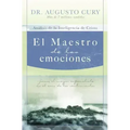 El Maestro de las Emociones: Analisis de la Inteligencia de Cristo: Jesus, el Mayor Especialista en el Area de los Sentimientos = The Master of Emoti