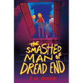 The Smashed Man of Dread End