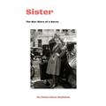 Sister: The War Diary of a Nurse