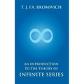 An Introduction To The Theory Of Infinite Series