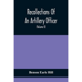 Recollections Of An Artillery Officer: Including Scenes And Adventures In Ireland, America, Flanders And France (Volume II)