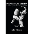 Pinan Flow System: Heian - Pinan Yondan: karate kata application for beginner to black belt