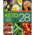 Keto in 28: The Ultimate Low-Carb, High-Fat Weight-Loss Solution