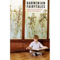 Darwinian Fairytales: Selfish Genes, Errors of Heredity and Other Fables of Evolution