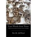 Last Words from Texas