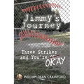 Jimmy's Journey: Three Strikes and You're Okay