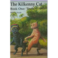 The Kilkenny Cat - Book One: Truth