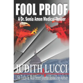 Fool Proof: A Sonia Amon, MD Medical Thriller