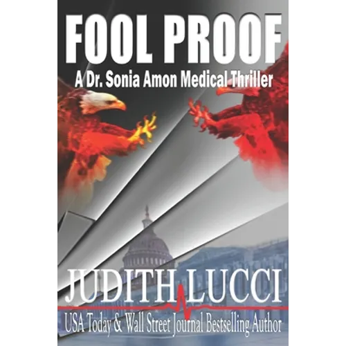 Fool Proof: A Sonia Amon, MD Medical Thriller