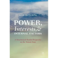Power, Interests, and Internal Factors: A Neoclassical Realist Perspective on the Taiwan Issue