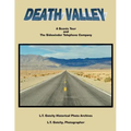 Death Valley: A Scenic Tour: and the Sidewinder Telephone Company