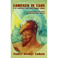 Lorenzo in Taos: D. H. Lawrence and Mabel Dodge Luhan