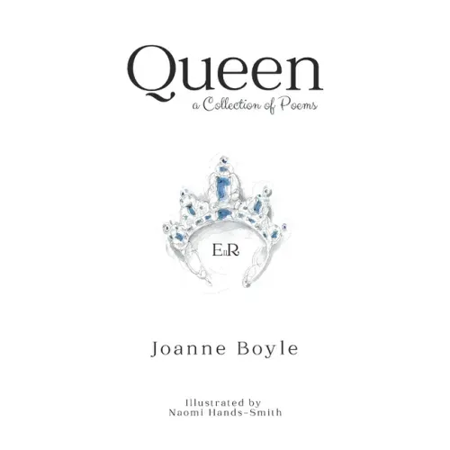 Queen: A Collection of Poems