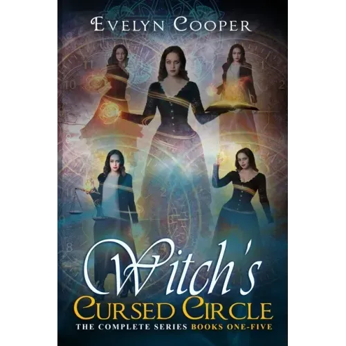 Witch's Cursed Circle: Paranormal Witch, Shifter Fantasy (The Complete Series Books One - Five)