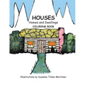 Houses Homes and Dwellings: Coloring Book