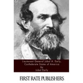 Lieutenant General Jubal A. Early, Confederate States of America