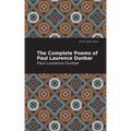The Complete Poems of Paul Laurence Dunbar